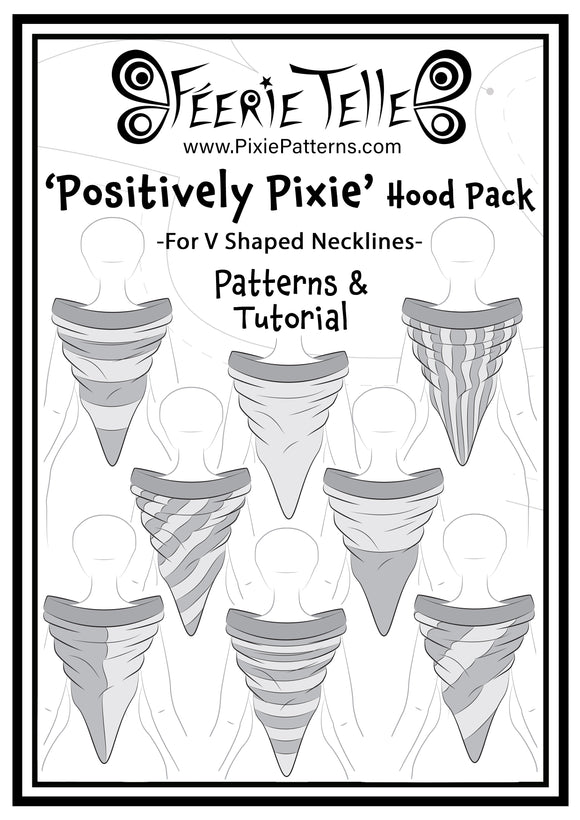 V Neck ‘Positively Pixie’ Hood Pattern Expansion Pack - Digital Sewing Patterns + Tutorial Download