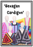 ‘Hexagan Cardigon’ - Sewing Pattern + Tutorial