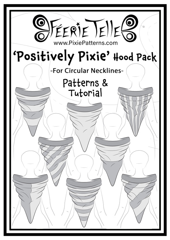 Circular Neck ‘Positively Pixie’ Hood Pattern Expansion Pack - Digital Sewing Patterns + Tutorial Download